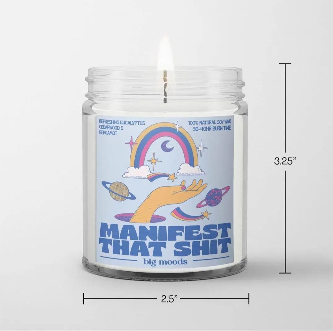 Big Moods "Manifest That Shit" Candle